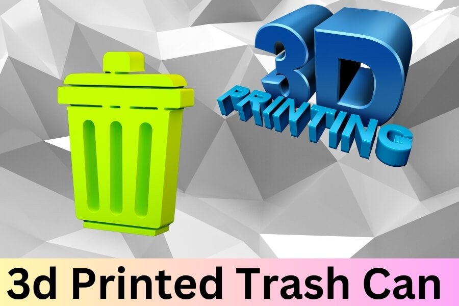 3D Printed Trash Can