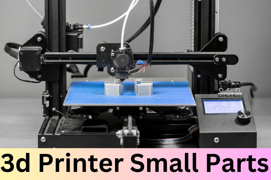 3d Printer Small Parts