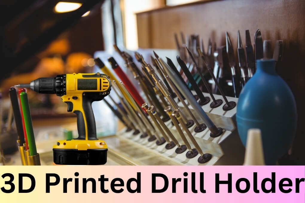 3D Printed Drill Holder