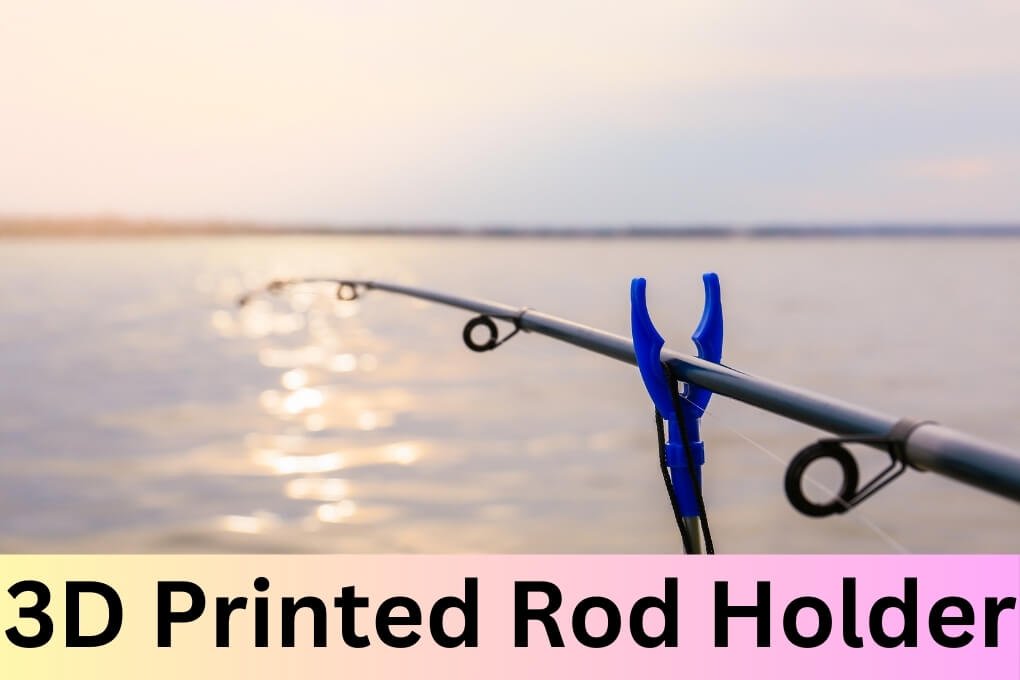 3D Printed Rod Holder
