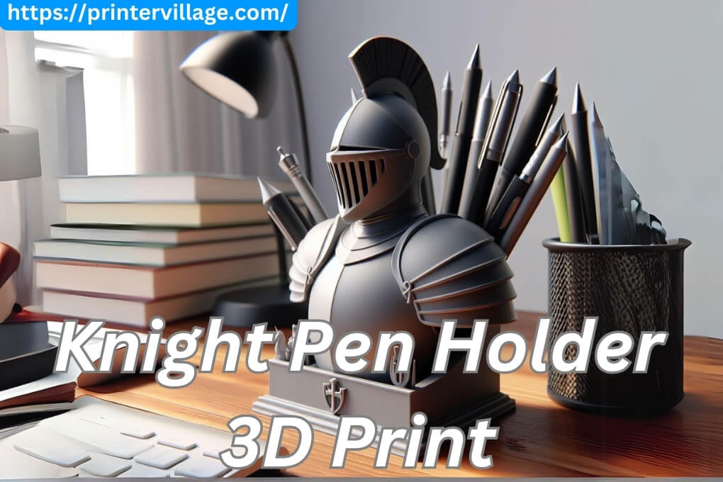 Knight Pen Holder 3D Print